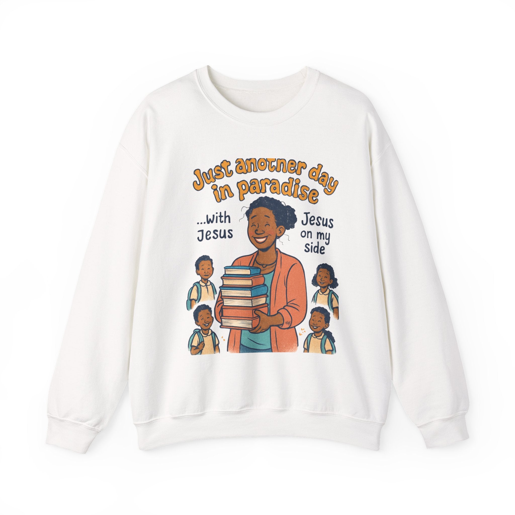 Just Another Day with Jesus on My Side Sweatshirt | Faith Apparel