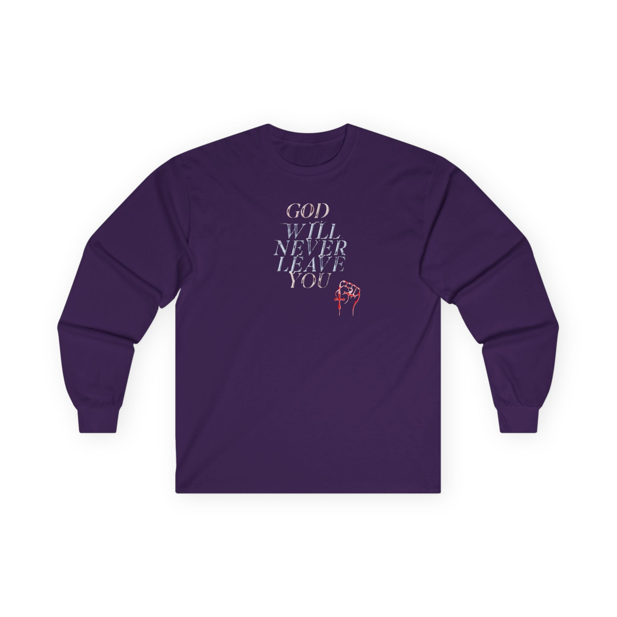 Unisex God Will Never Leave You Long Sleeve Tee