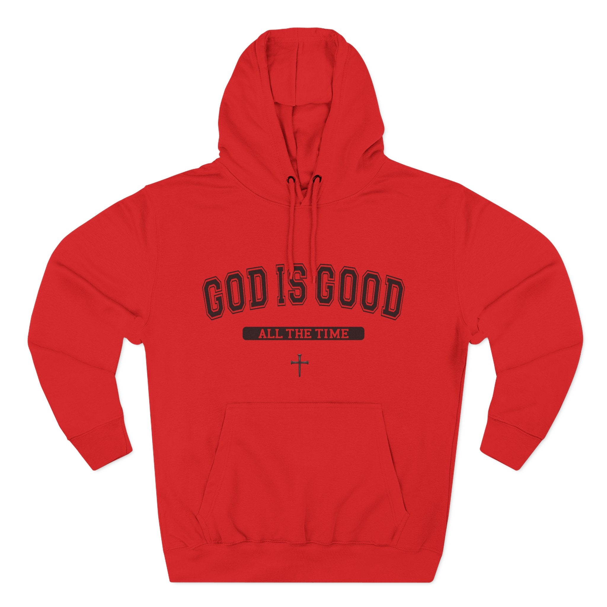 God is Good All the Time-Faith Inspired Fleece Hoodie