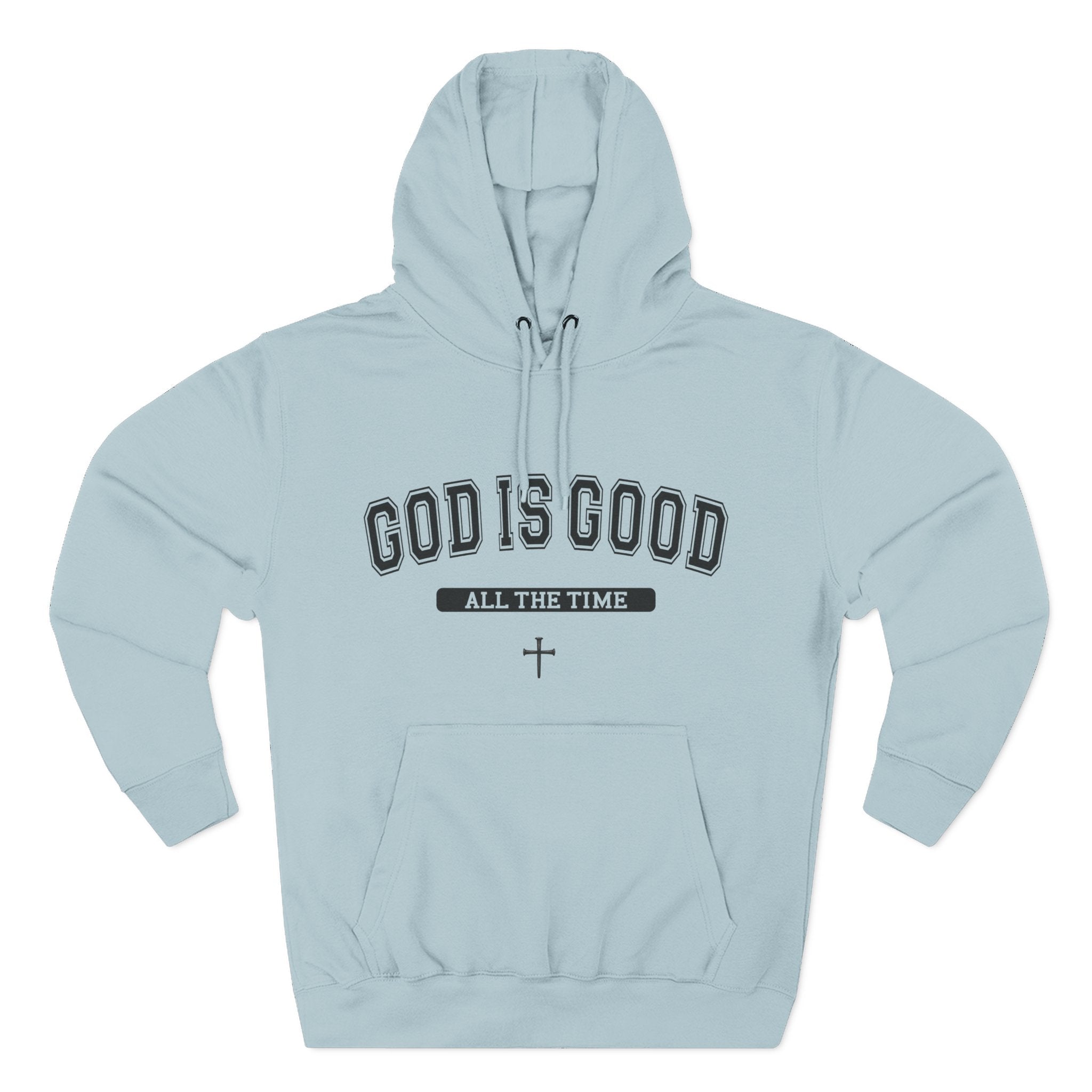 God is Good All the Time-Faith Inspired Fleece Hoodie
