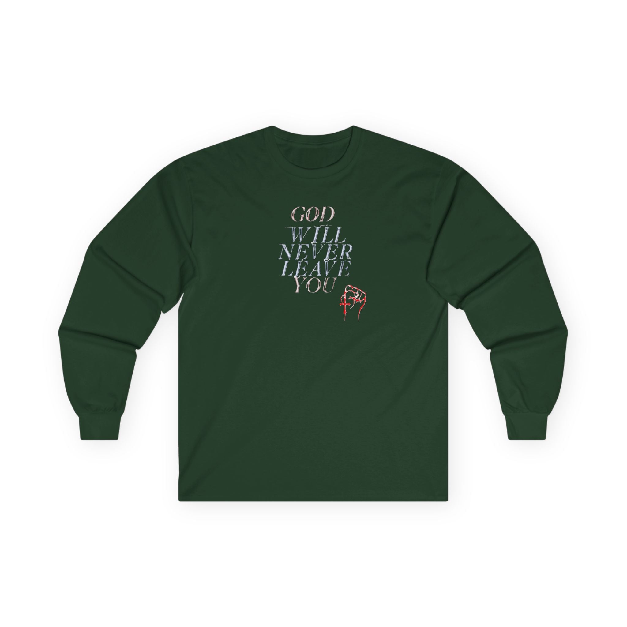 Unisex God Will Never Leave You Long Sleeve Tee