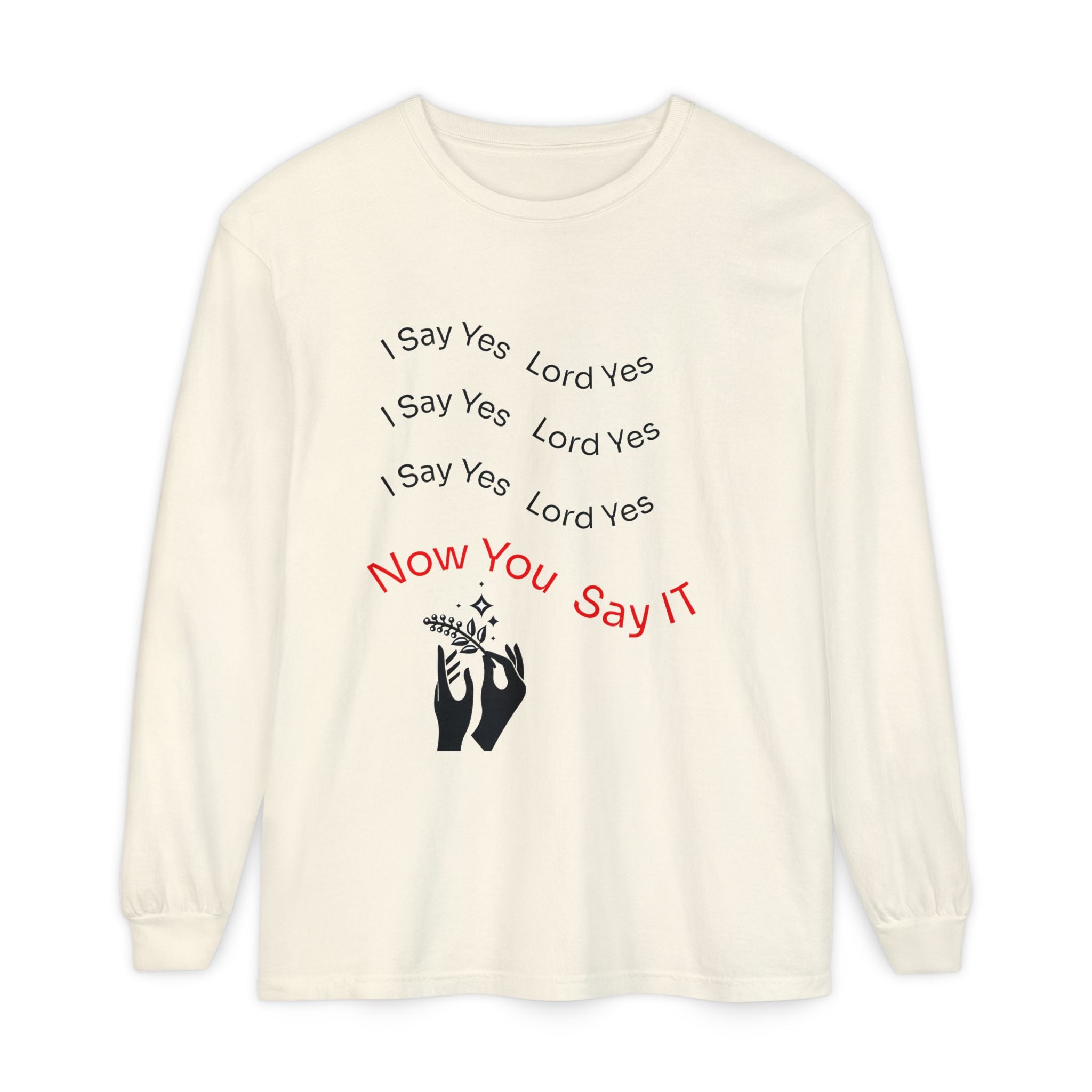 Spiritual Affirmation Long Sleeve T-Shirt, Relaxed Fit