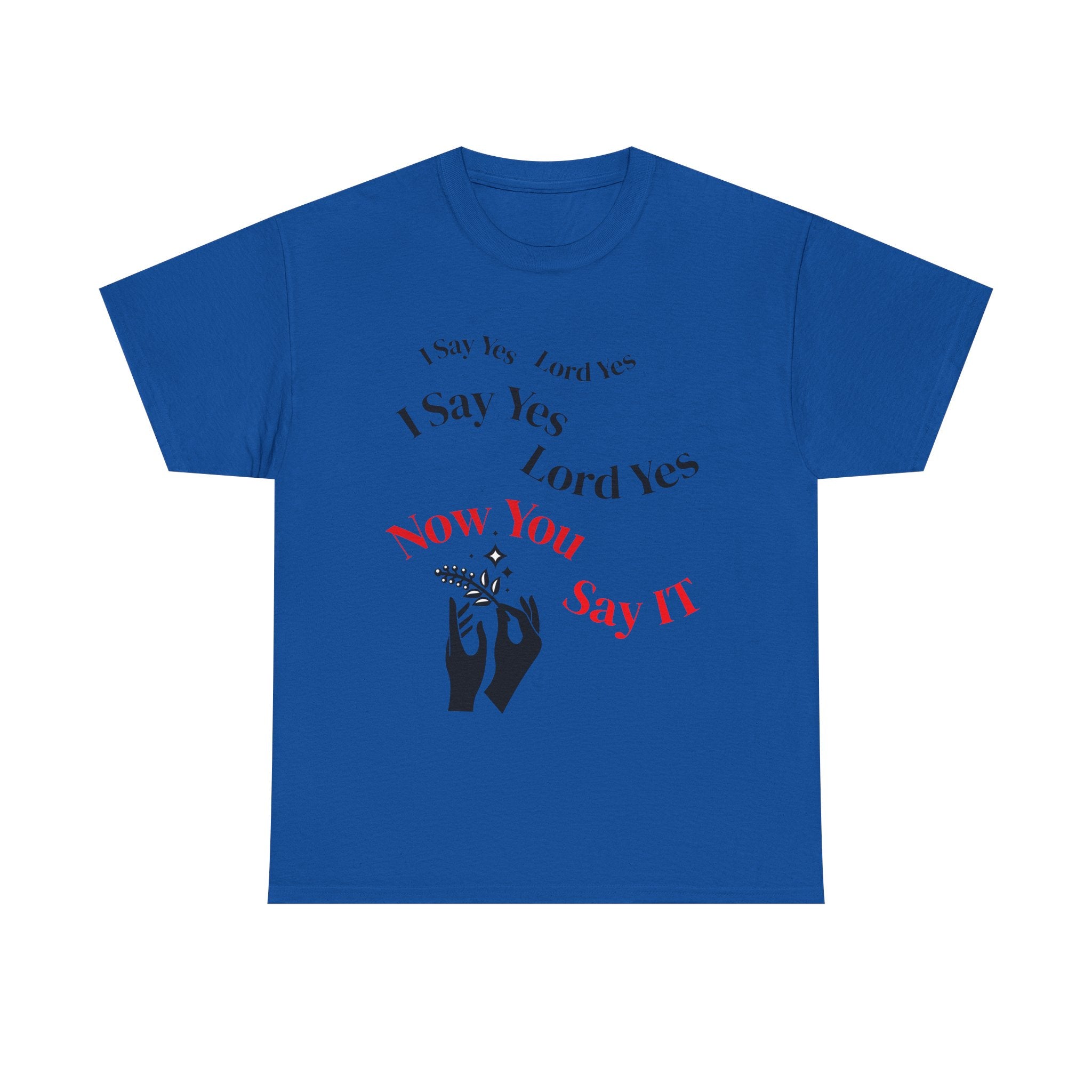 "I Say Yes Lord Yes" Tee