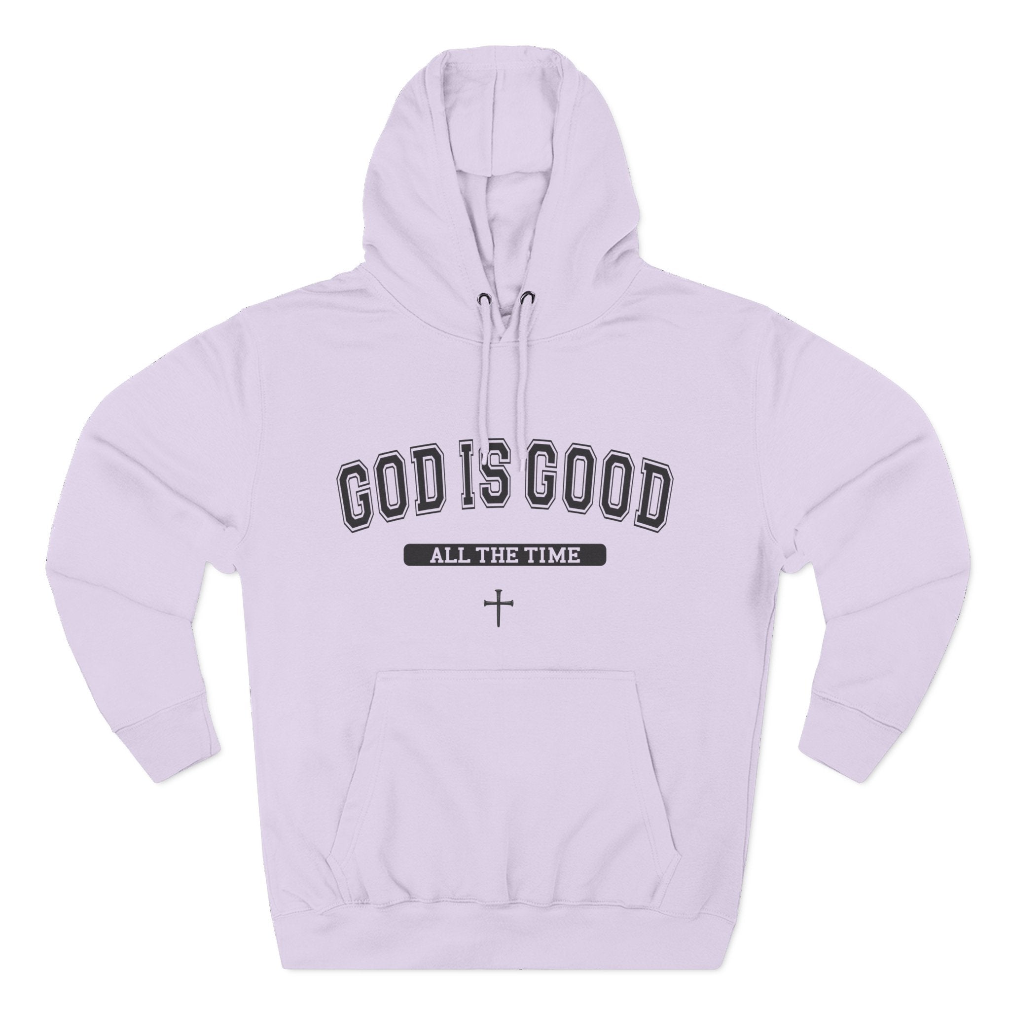 God is Good All the Time-Faith Inspired Fleece Hoodie