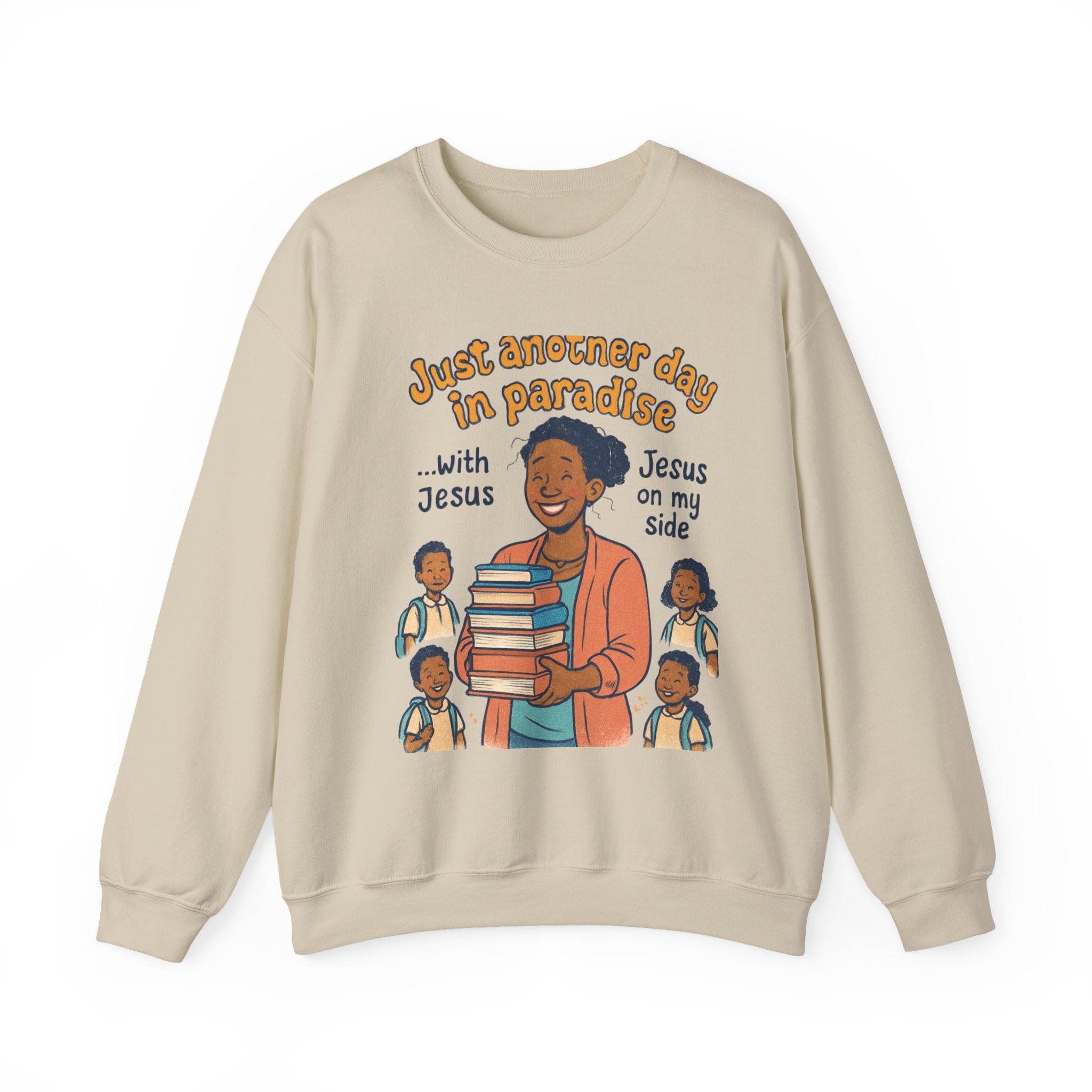 Just Another Day with Jesus on My Side Sweatshirt | Faith Apparel