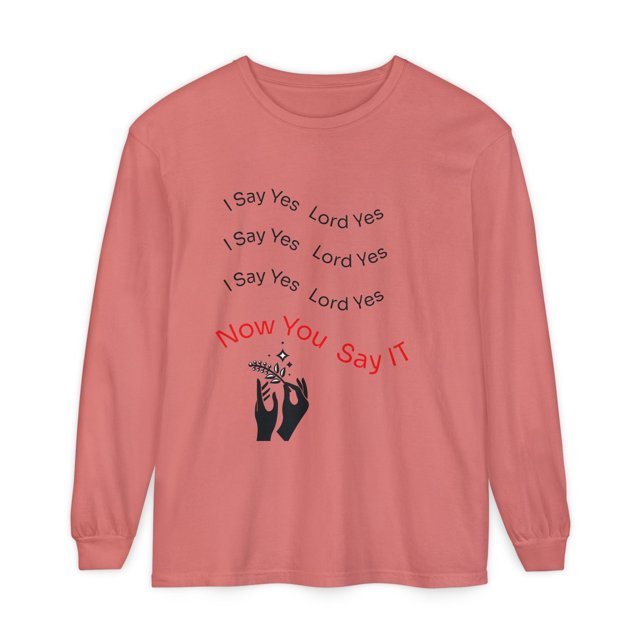 Spiritual Affirmation Long Sleeve T-Shirt, Relaxed Fit