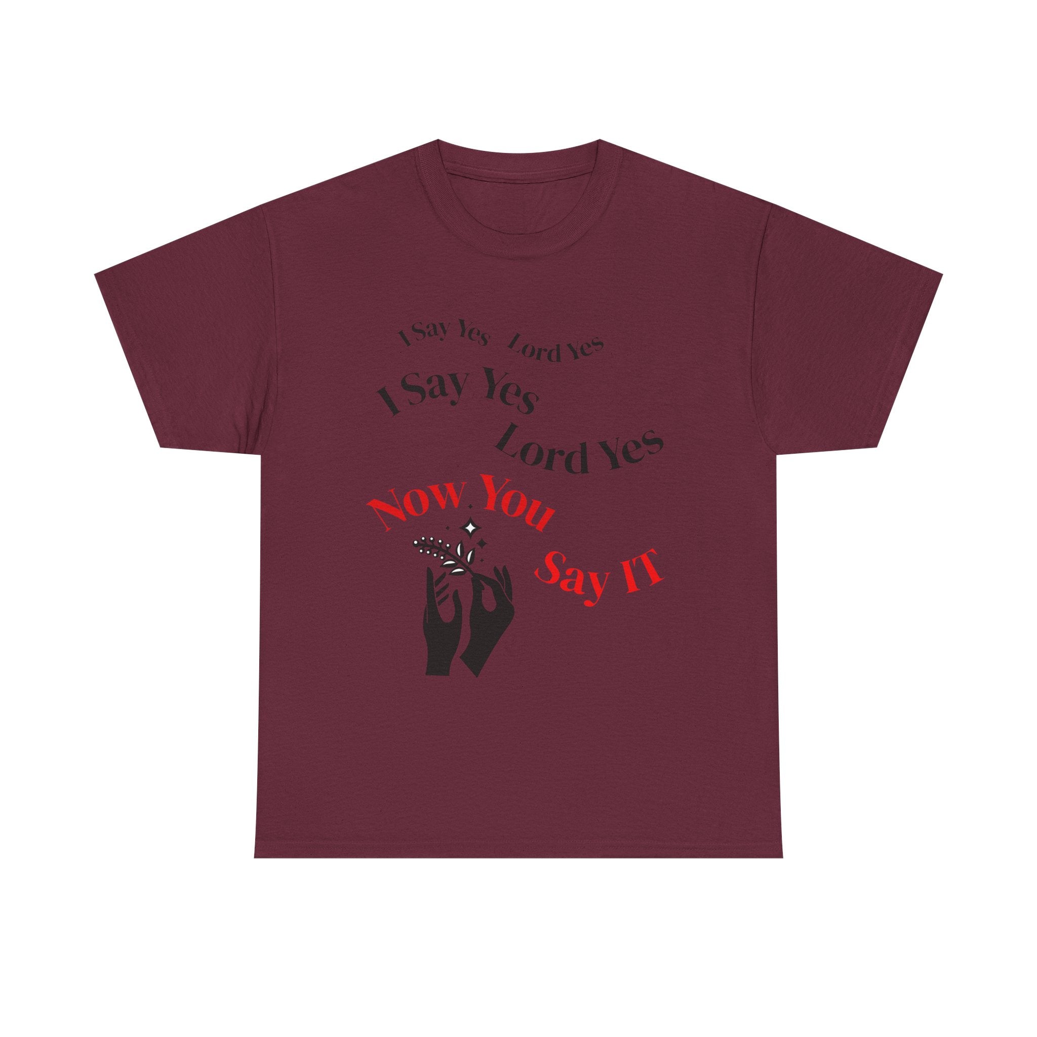 "I Say Yes Lord Yes" Tee