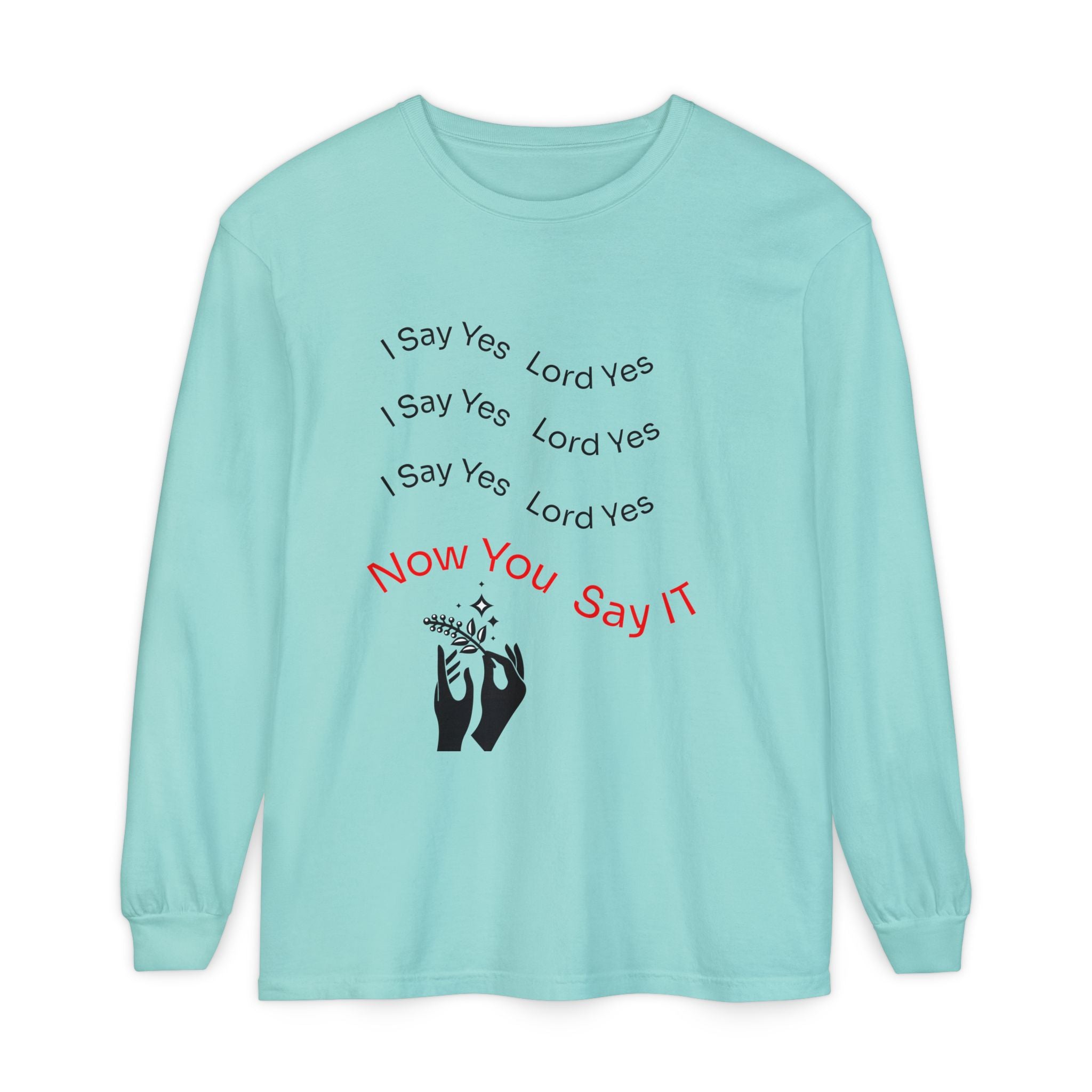 Spiritual Affirmation Long Sleeve T-Shirt, Relaxed Fit