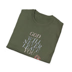 Unisex God Will Never Leave You Soft style Tee