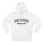 God is Good All the Time-Faith Inspired Fleece Hoodie