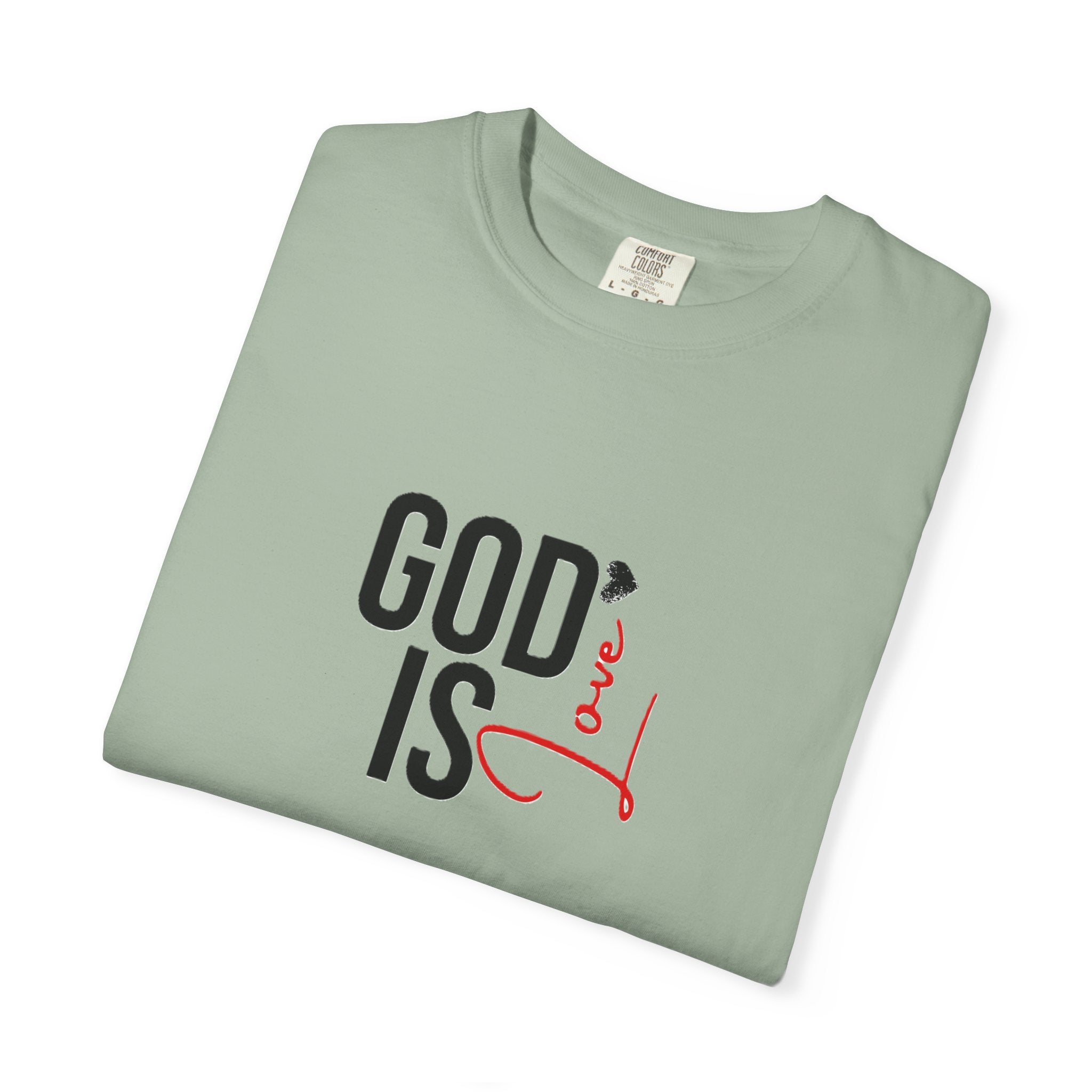God Is Love Faith T-Shirts