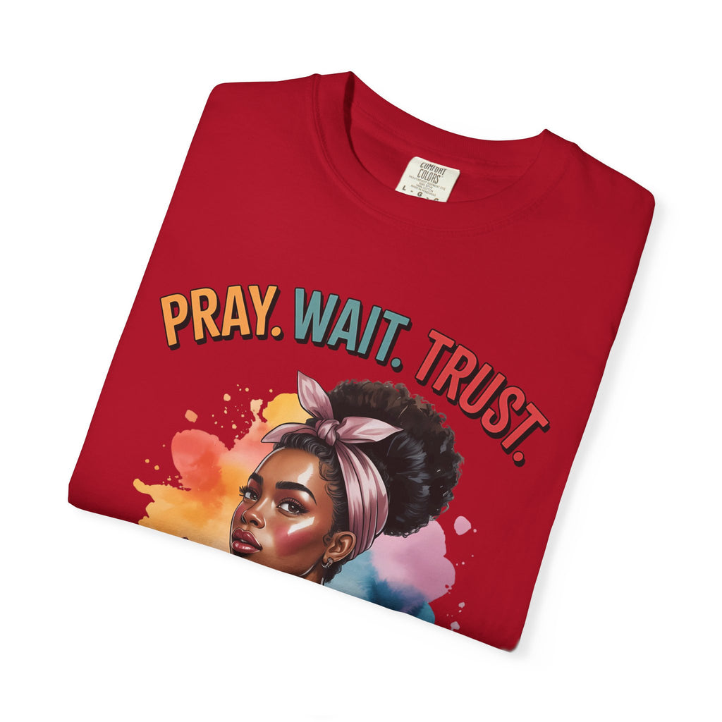 Pray, Wait, Trust T-Shirt