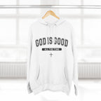 God is Good All the Time-Faith Inspired Fleece Hoodie