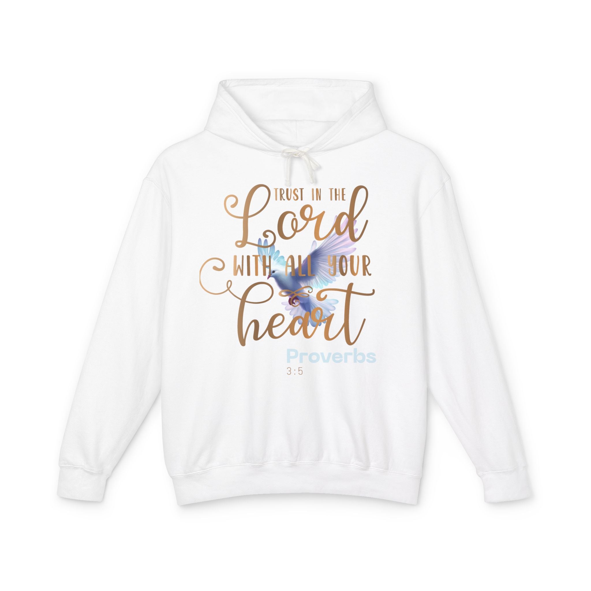 Trust in the Lord with All Your Heart Dove Unisex Hoodie