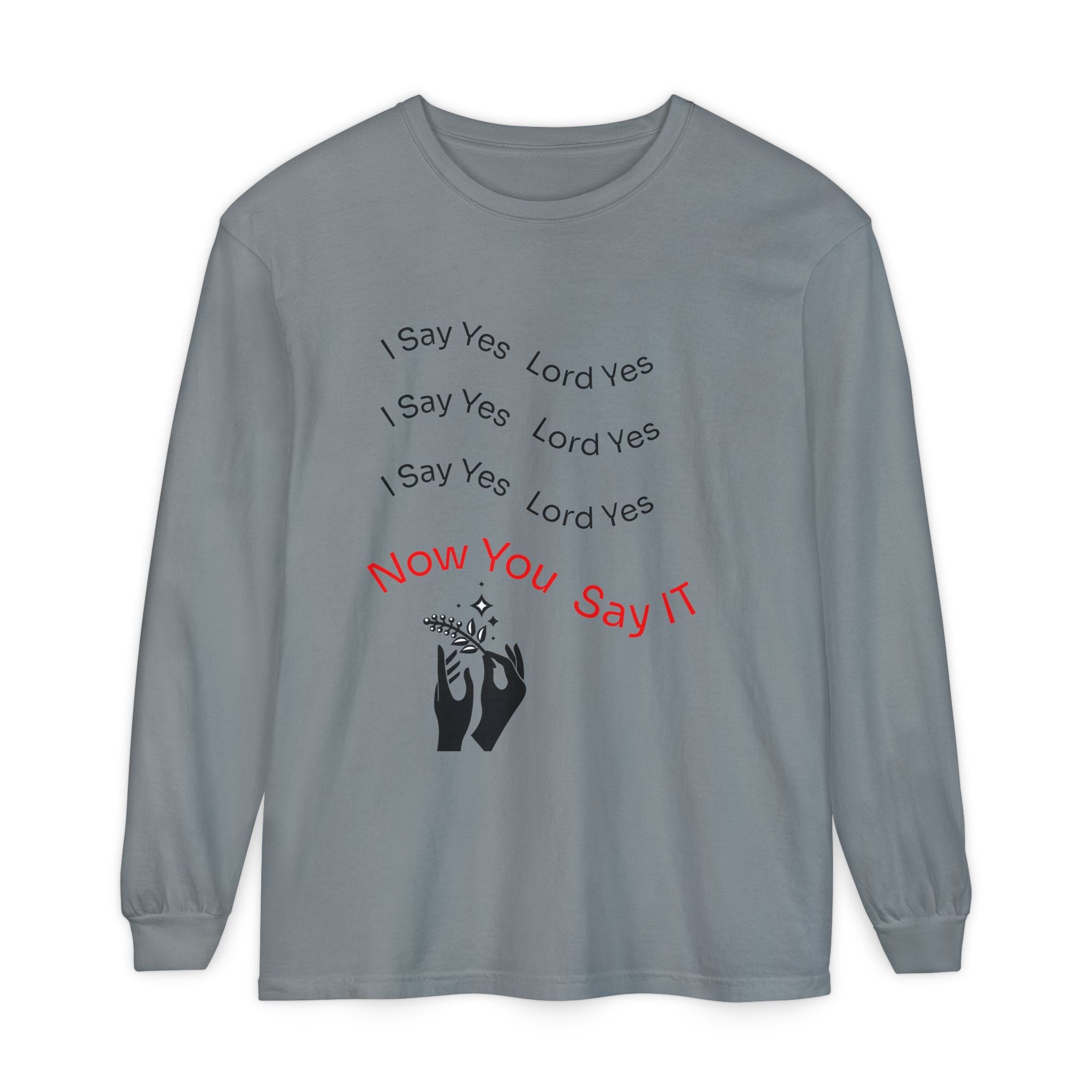 Spiritual Affirmation Long Sleeve T-Shirt, Relaxed Fit