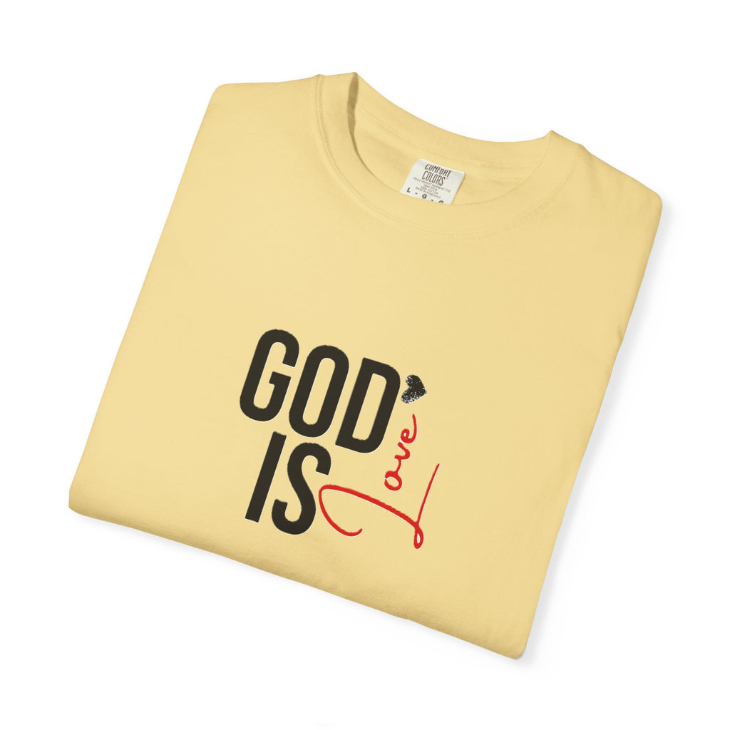 God Is Love Faith T-Shirts