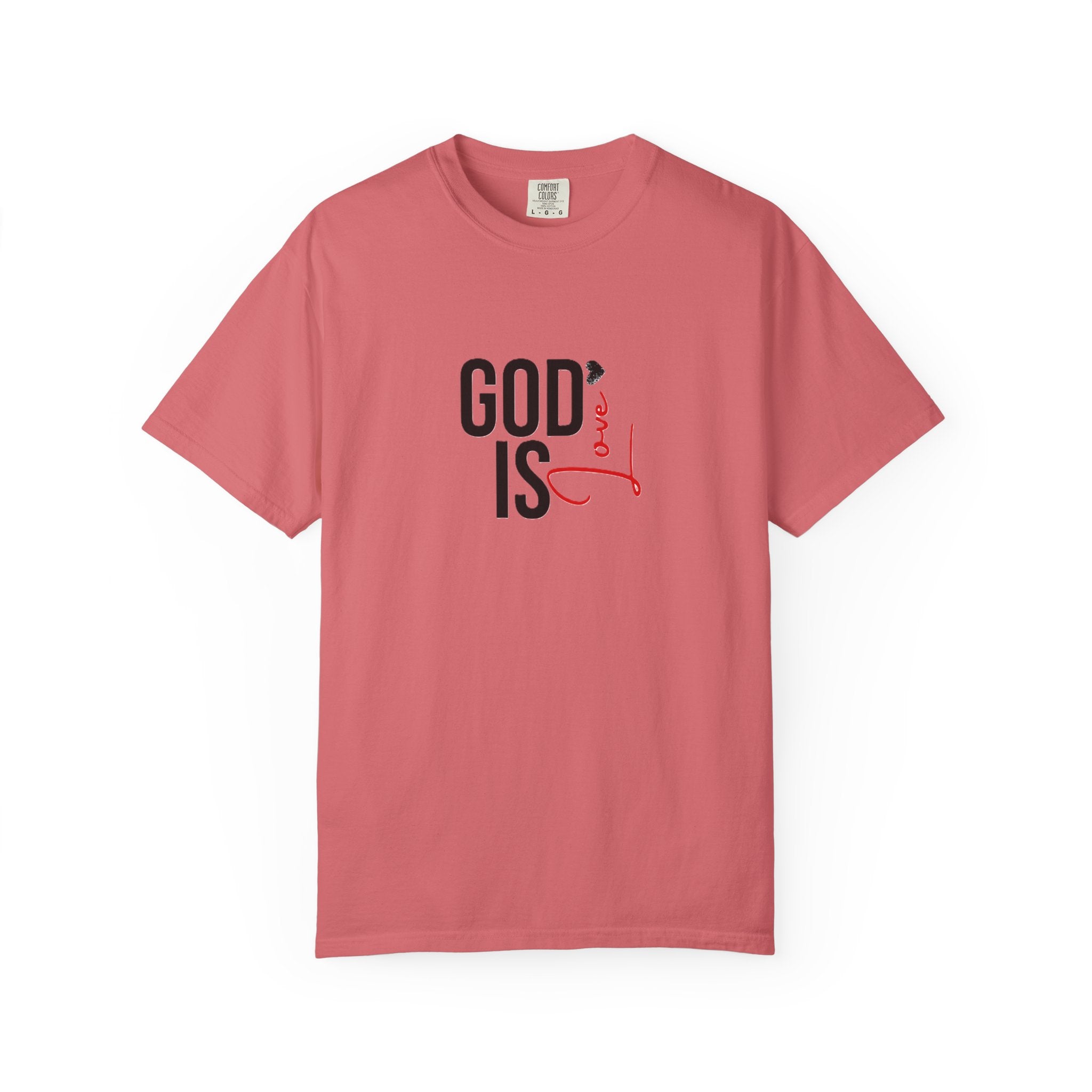 God Is Love Faith T-Shirts