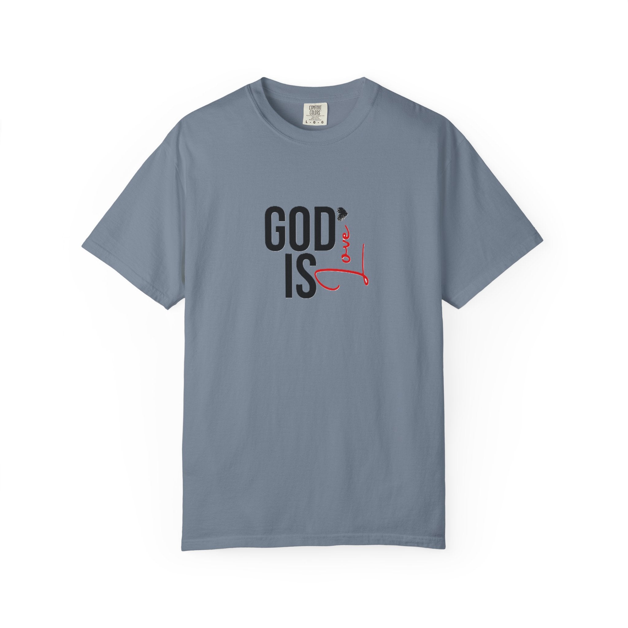 God Is Love Faith T-Shirts