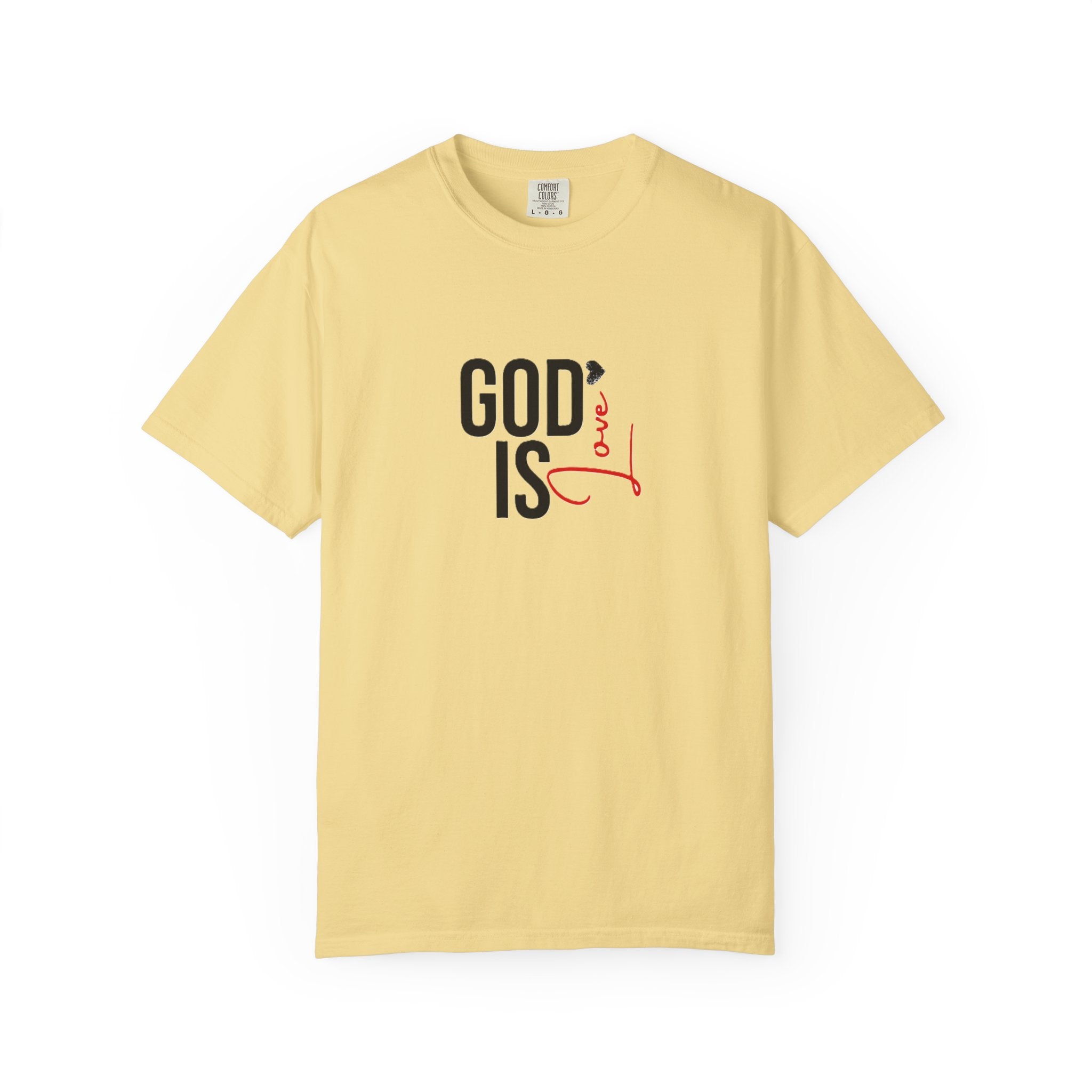 God Is Love Faith T-Shirts