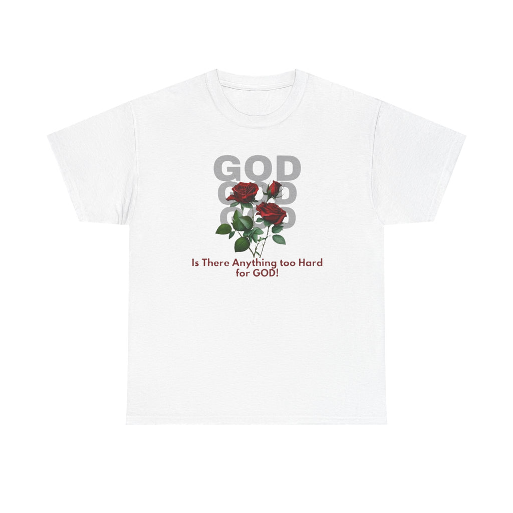 Is There Anything Too Hard for God Unisex Heavy Cotton Tee