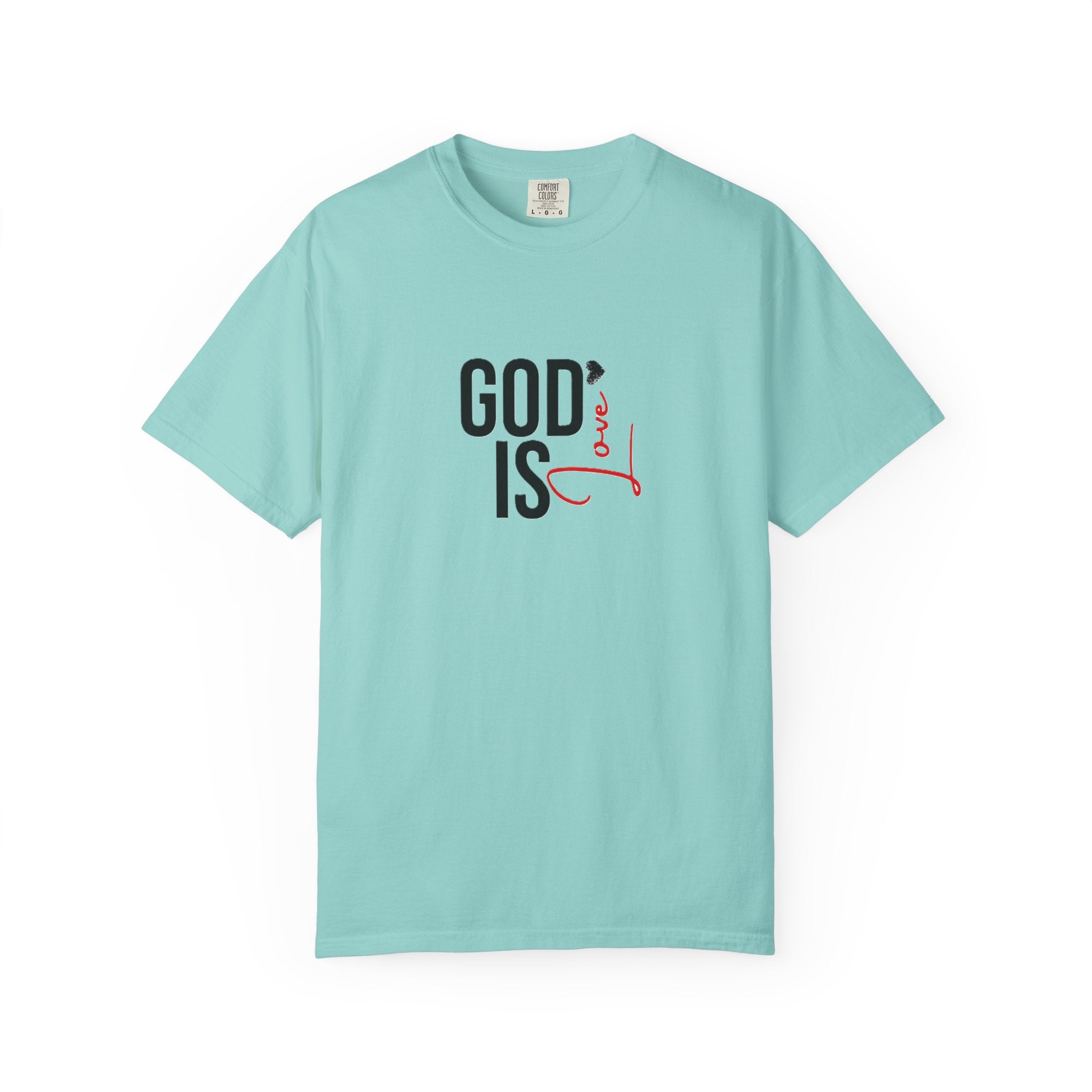 God Is Love Faith T-Shirts