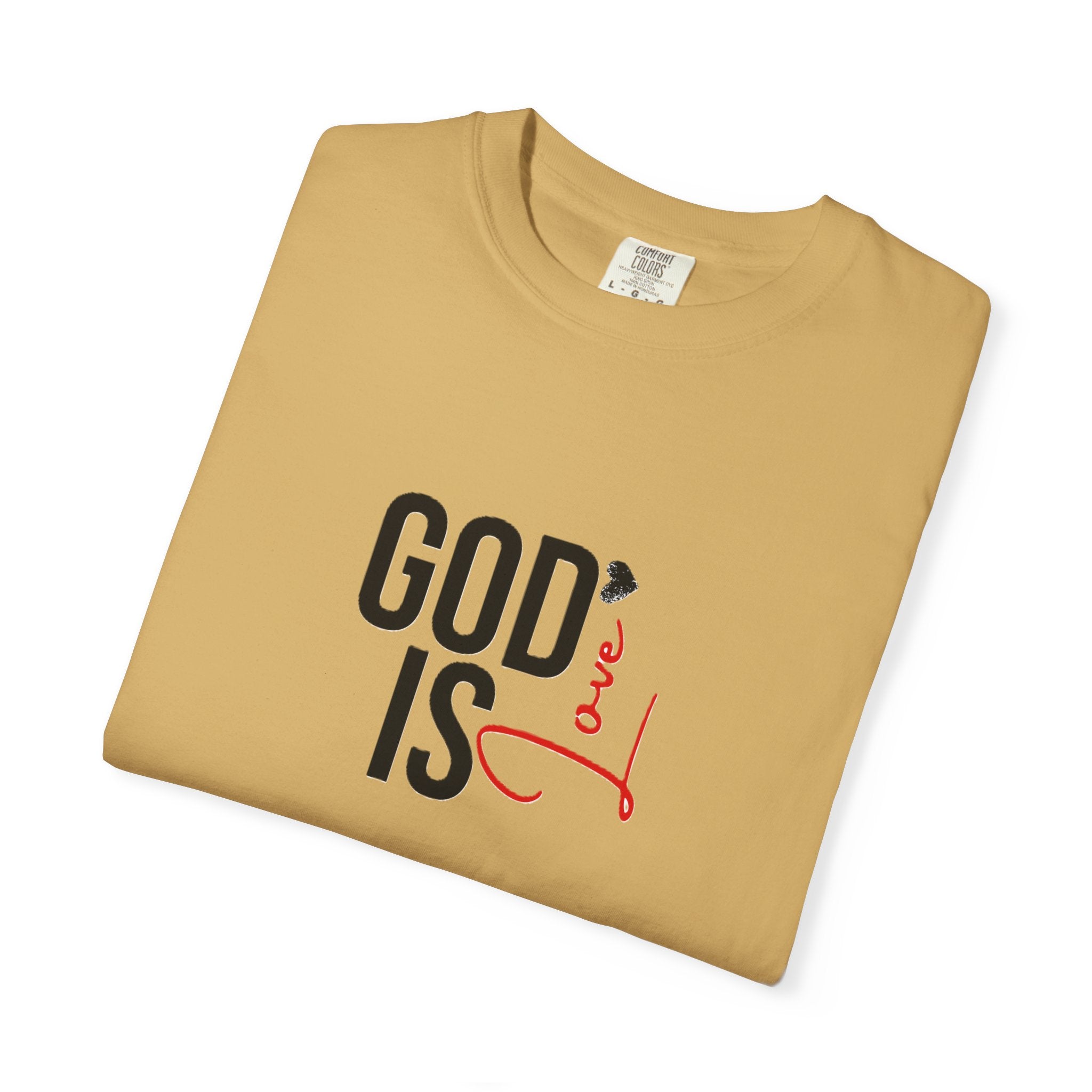God Is Love Faith T-Shirts