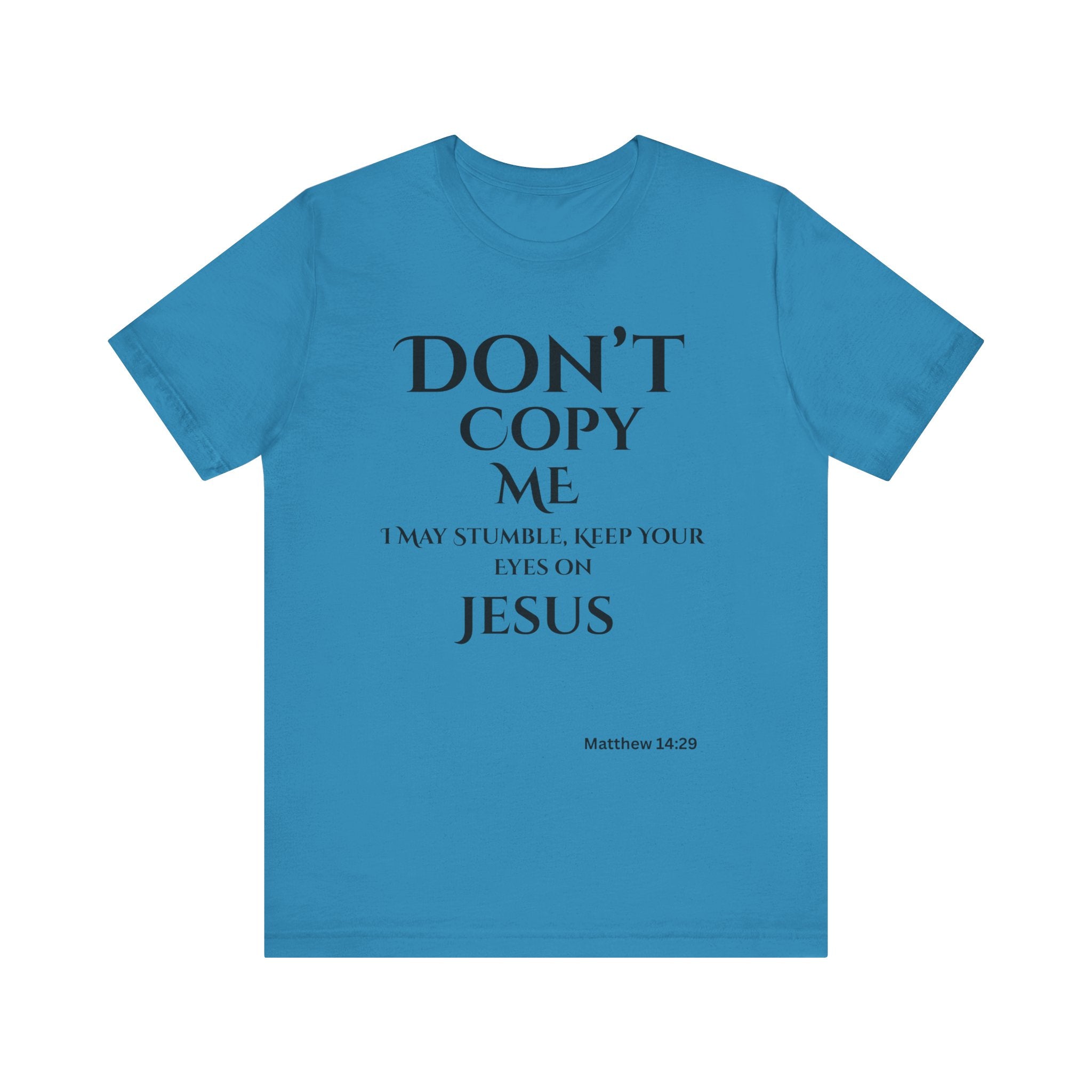 Don't Copy Me God is Preparing Me T-Shirt