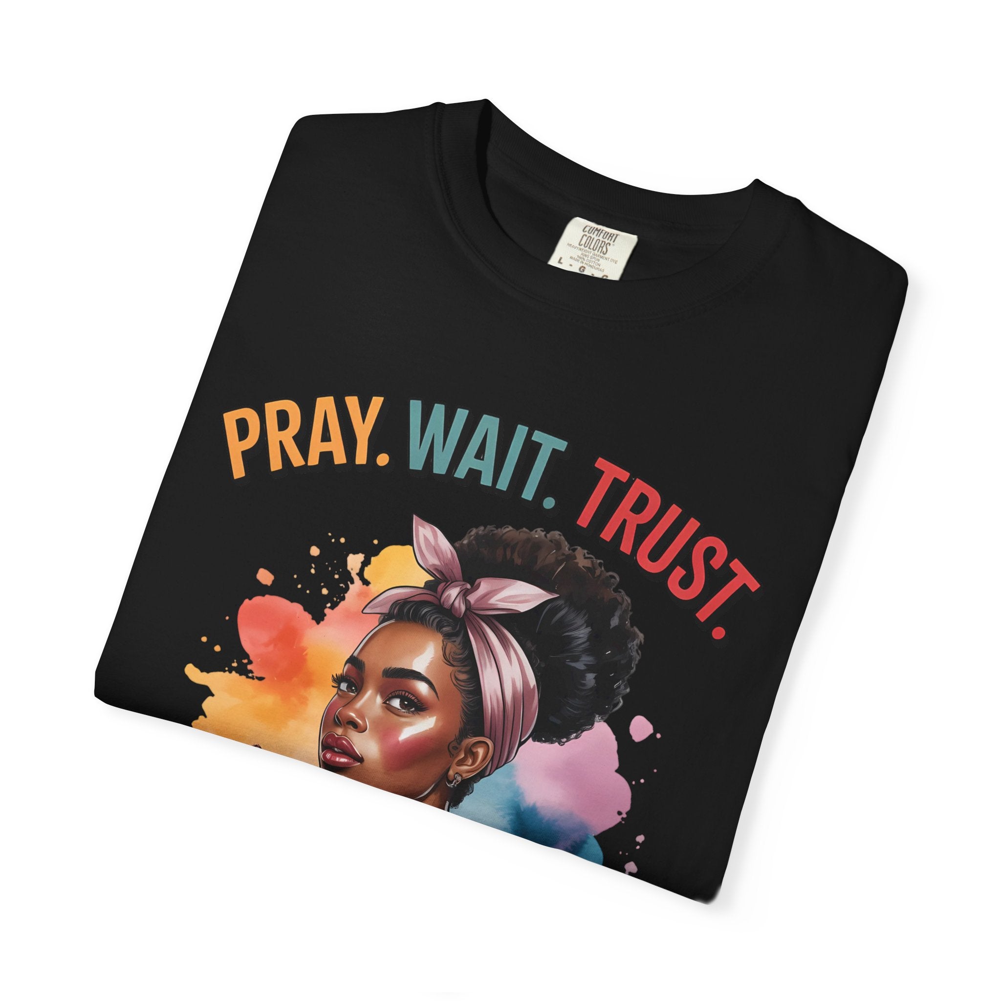 Pray, Wait, Trust T-Shirt
