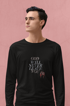 Unisex God Will Never Leave You Long Sleeve Tee