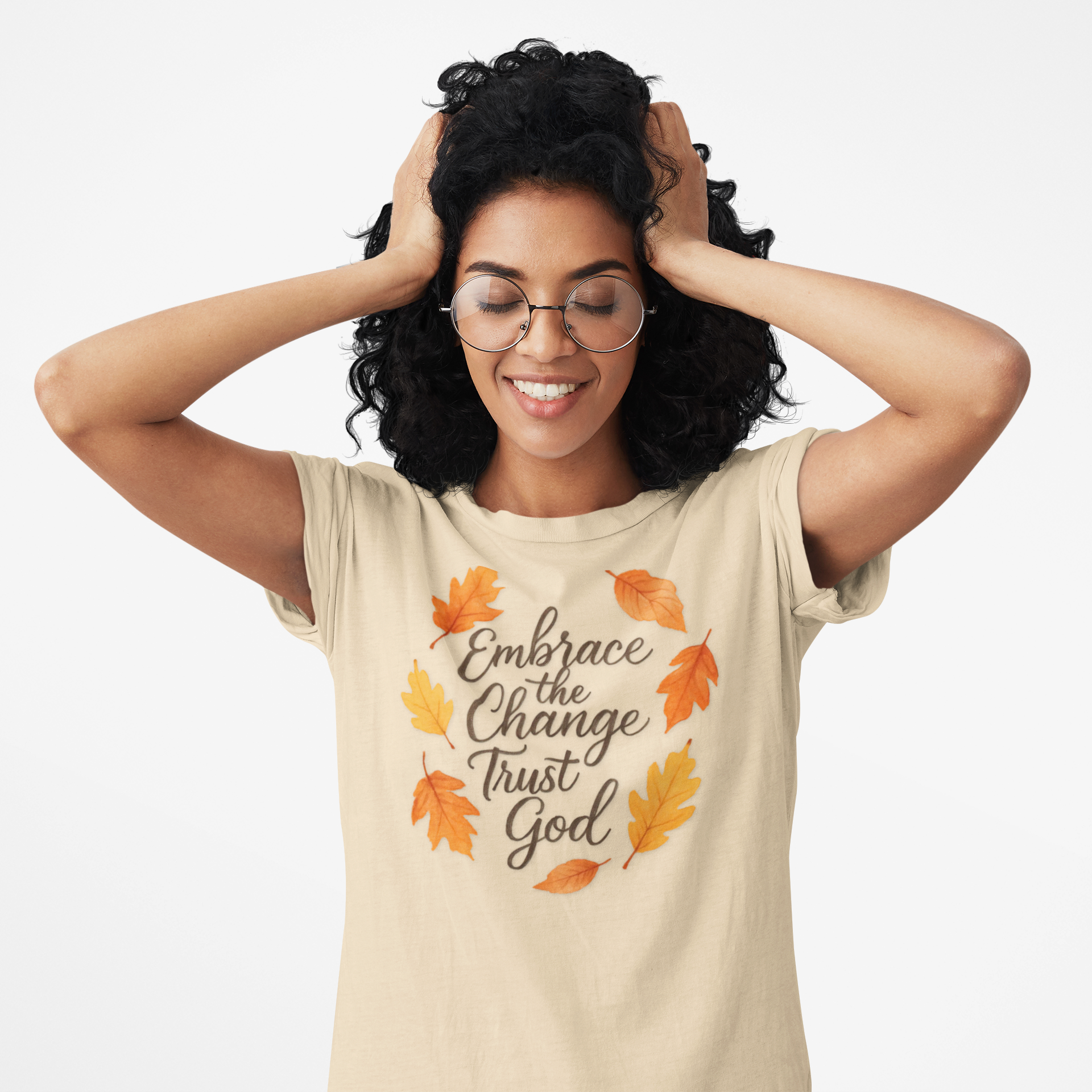 Embrace Change the Trust God T-Shirt