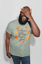 Embrace Change the Trust God T-Shirt
