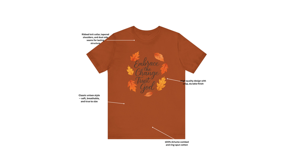 Embrace Change the Trust God T-Shirt