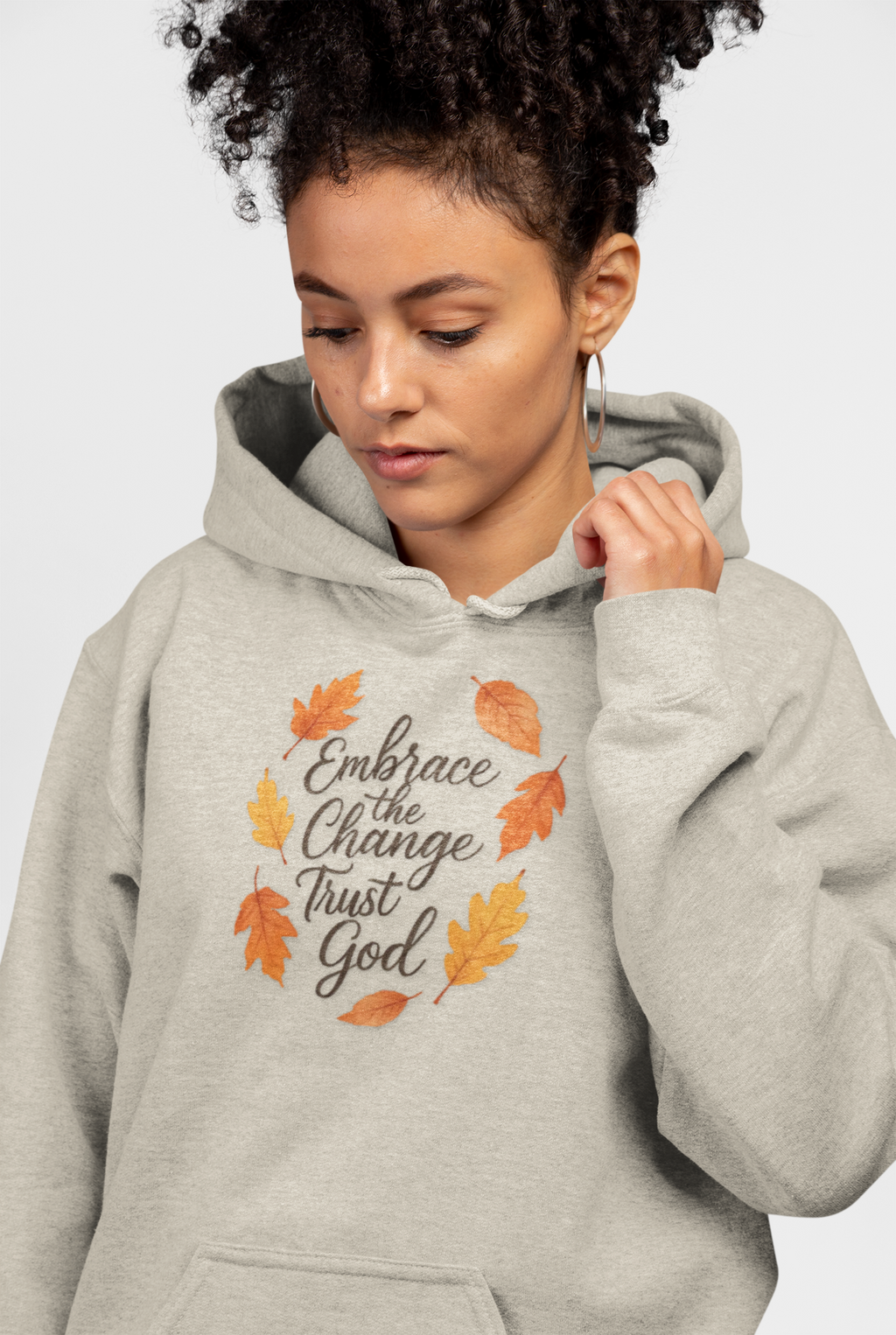 Embrace The Change Trust God Hoodie