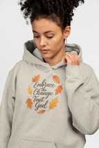 Embrace The Change Trust God Hoodie