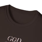 Unisex God Will Never Leave You Soft style Tee