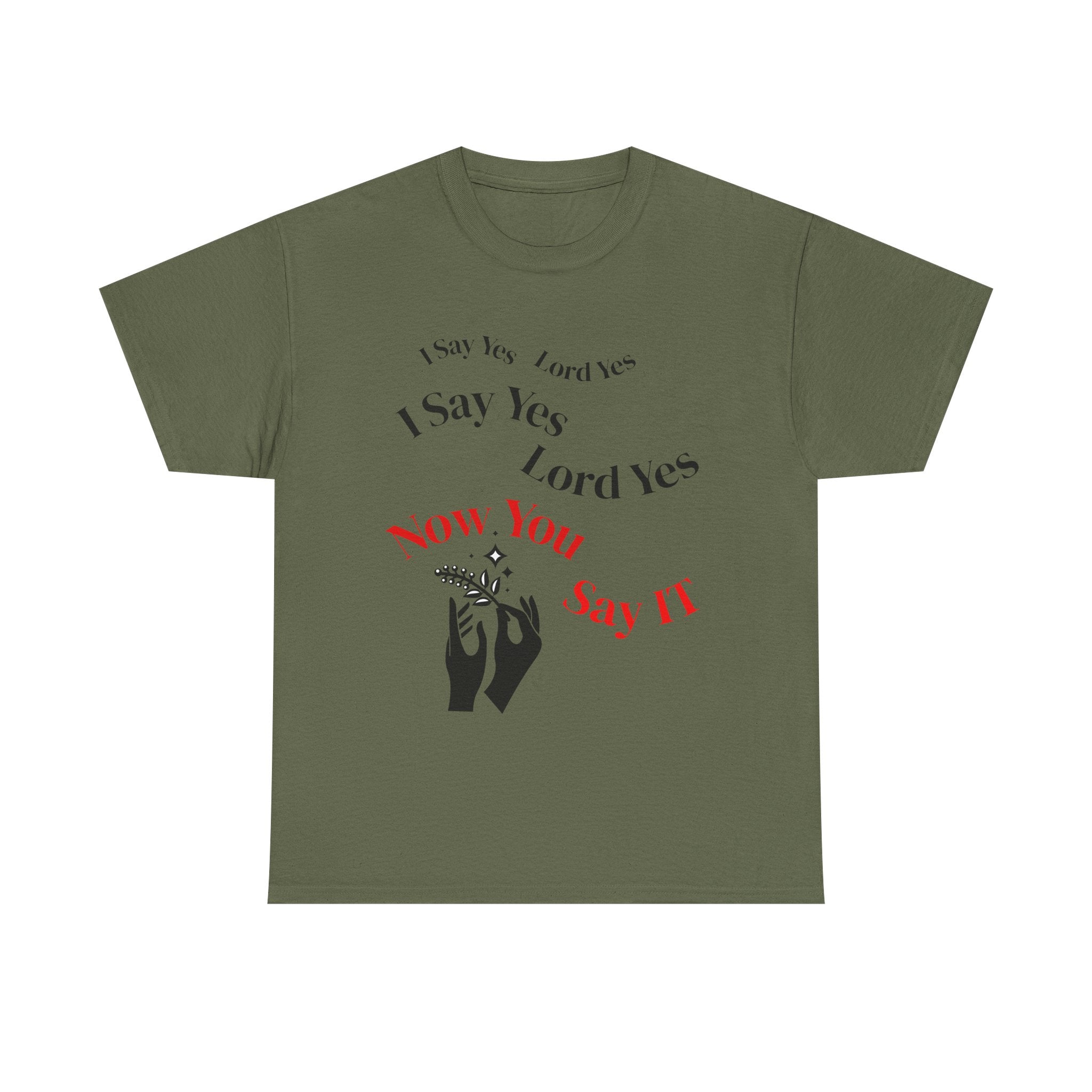 "I Say Yes Lord Yes" Tee