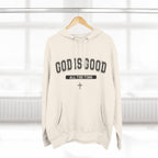 God is Good All the Time-Faith Inspired Fleece Hoodie