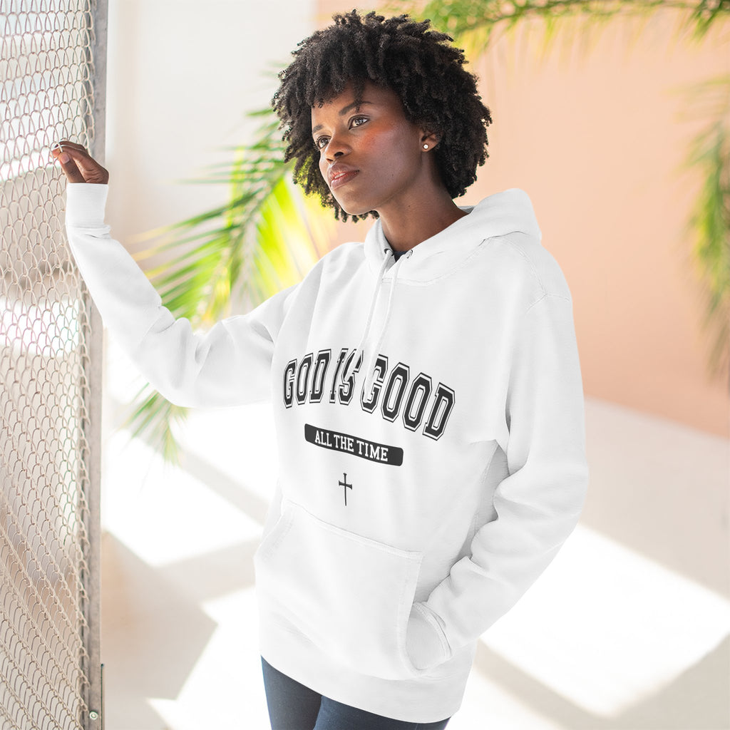 God is Good All the Time-Faith Inspired Fleece Hoodie