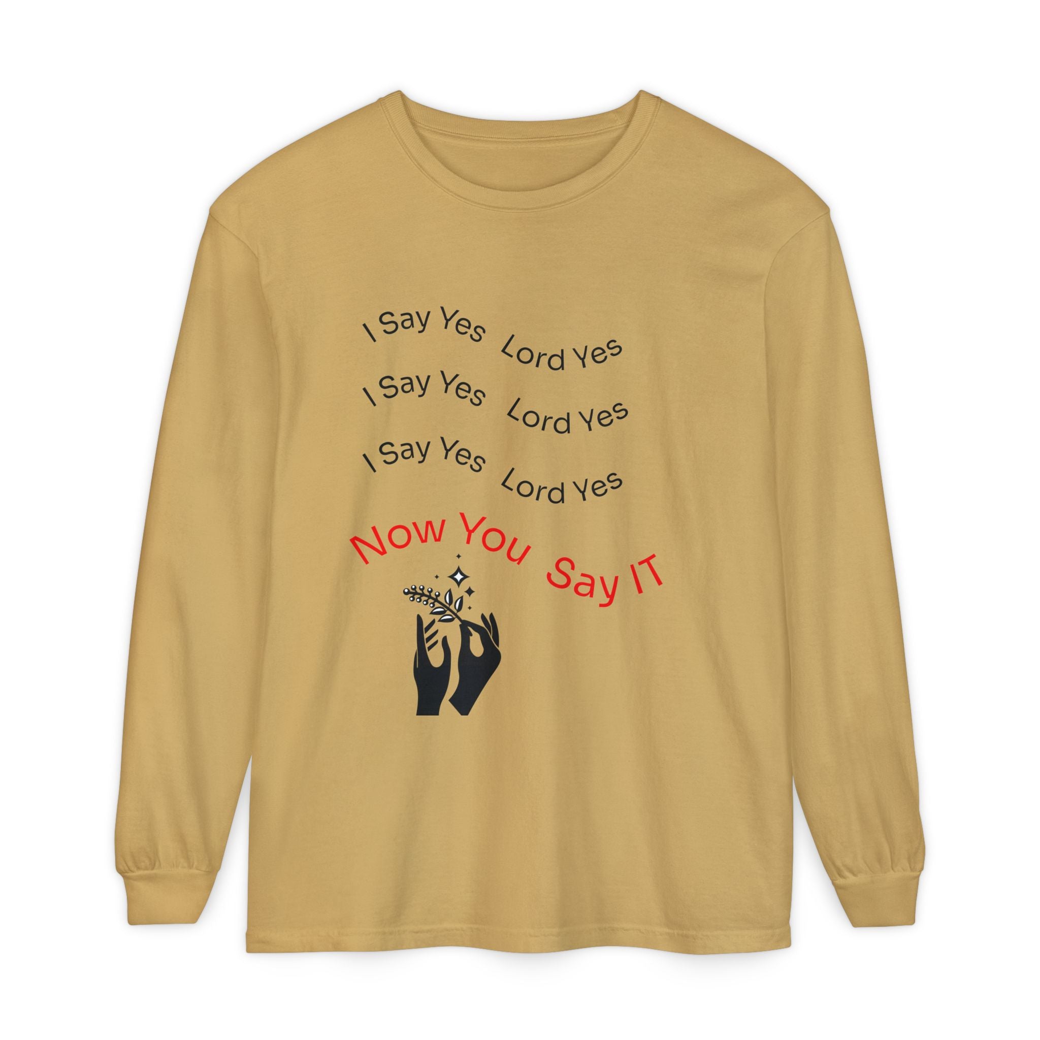 Spiritual Affirmation Long Sleeve T-Shirt, Relaxed Fit