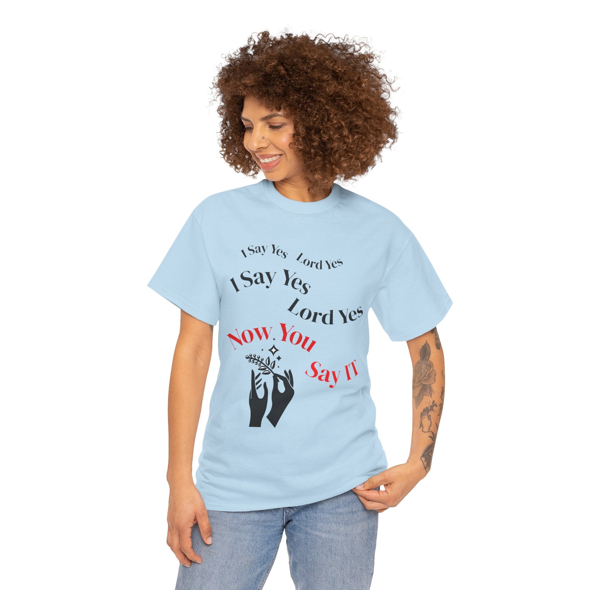 "I Say Yes Lord Yes" Tee