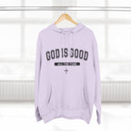 God is Good All the Time-Faith Inspired Fleece Hoodie