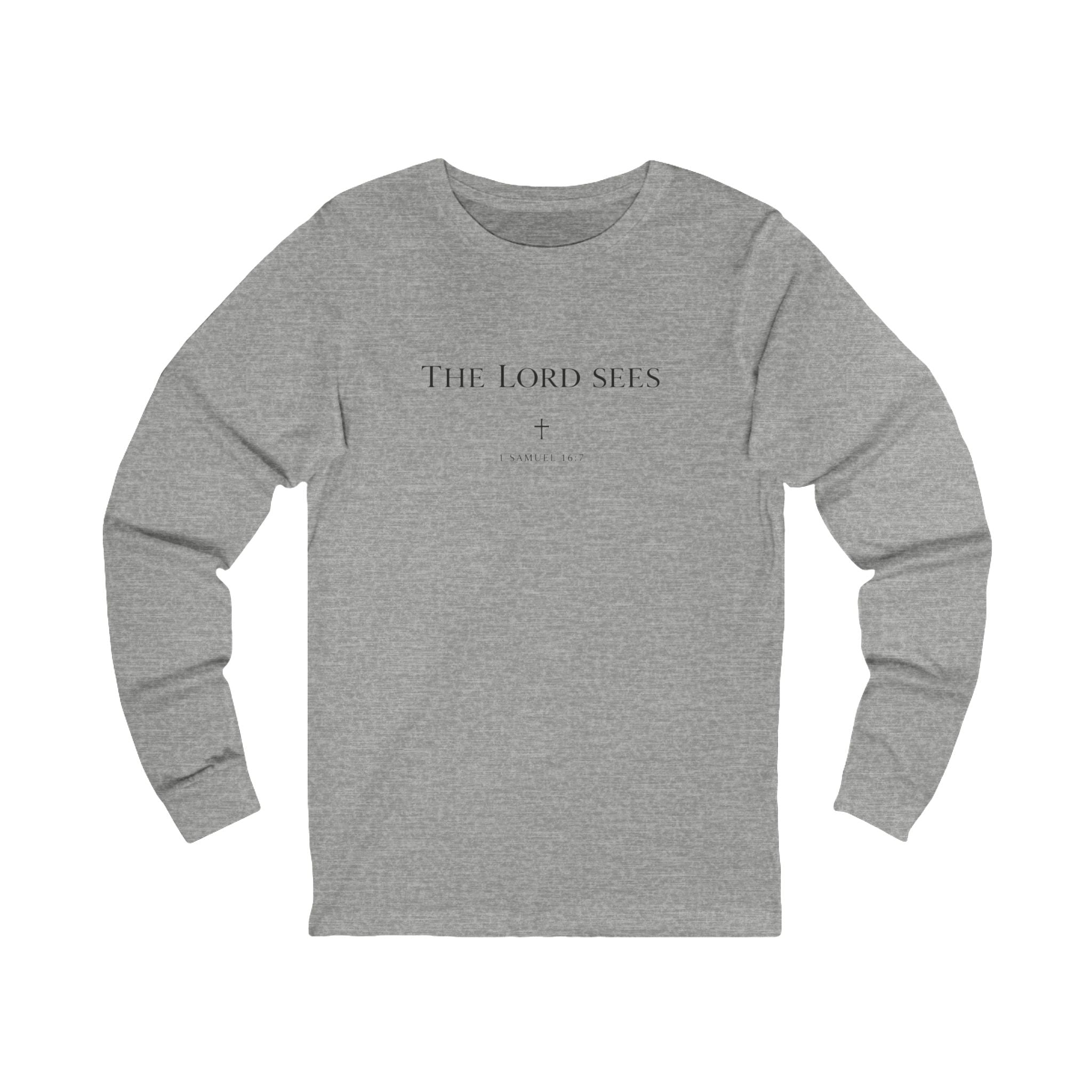 The Lord Sees Long Sleeve T-Shirt