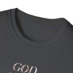Unisex God Will Never Leave You Soft style Tee