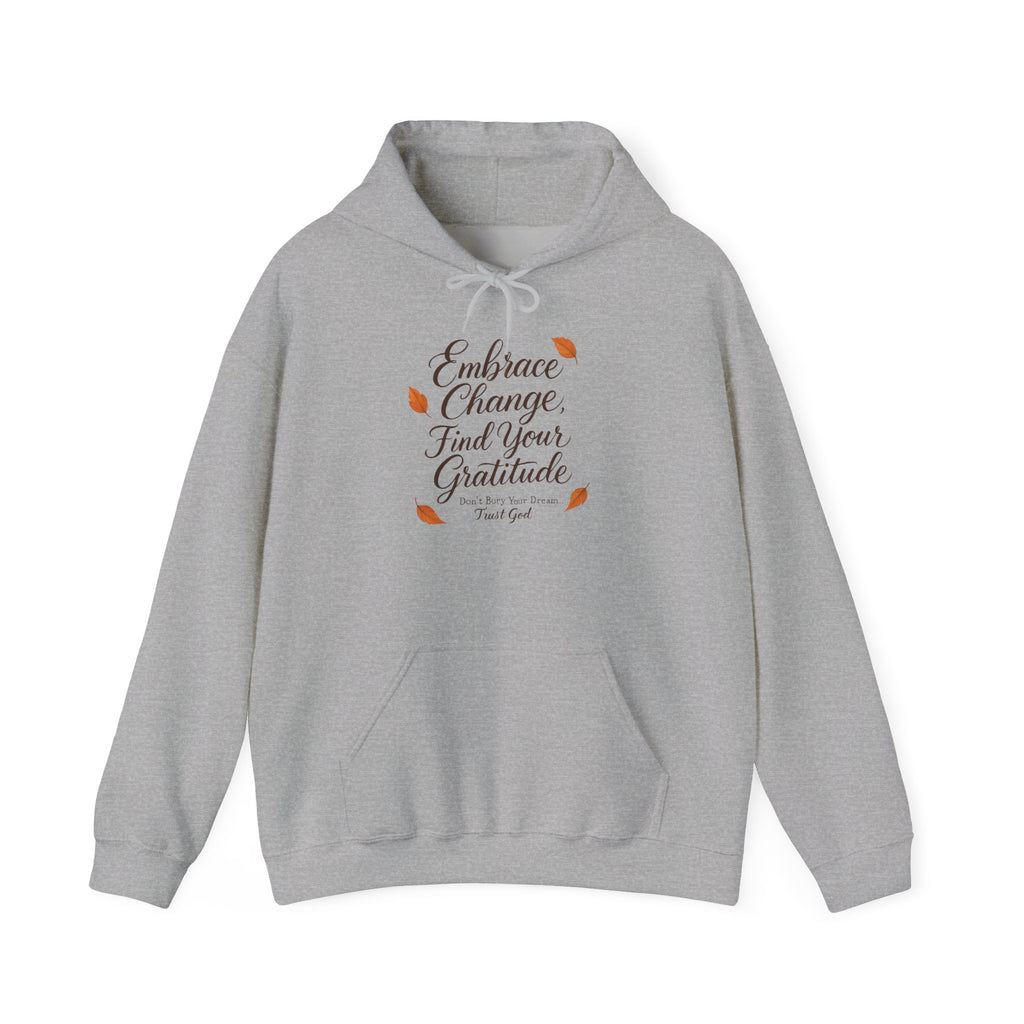 Embrace Change, Find Your Gratitude, Unisex Heavy Blend™ Hoodie