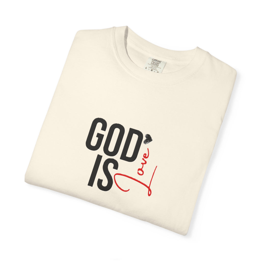 God Is Love Faith T-Shirts
