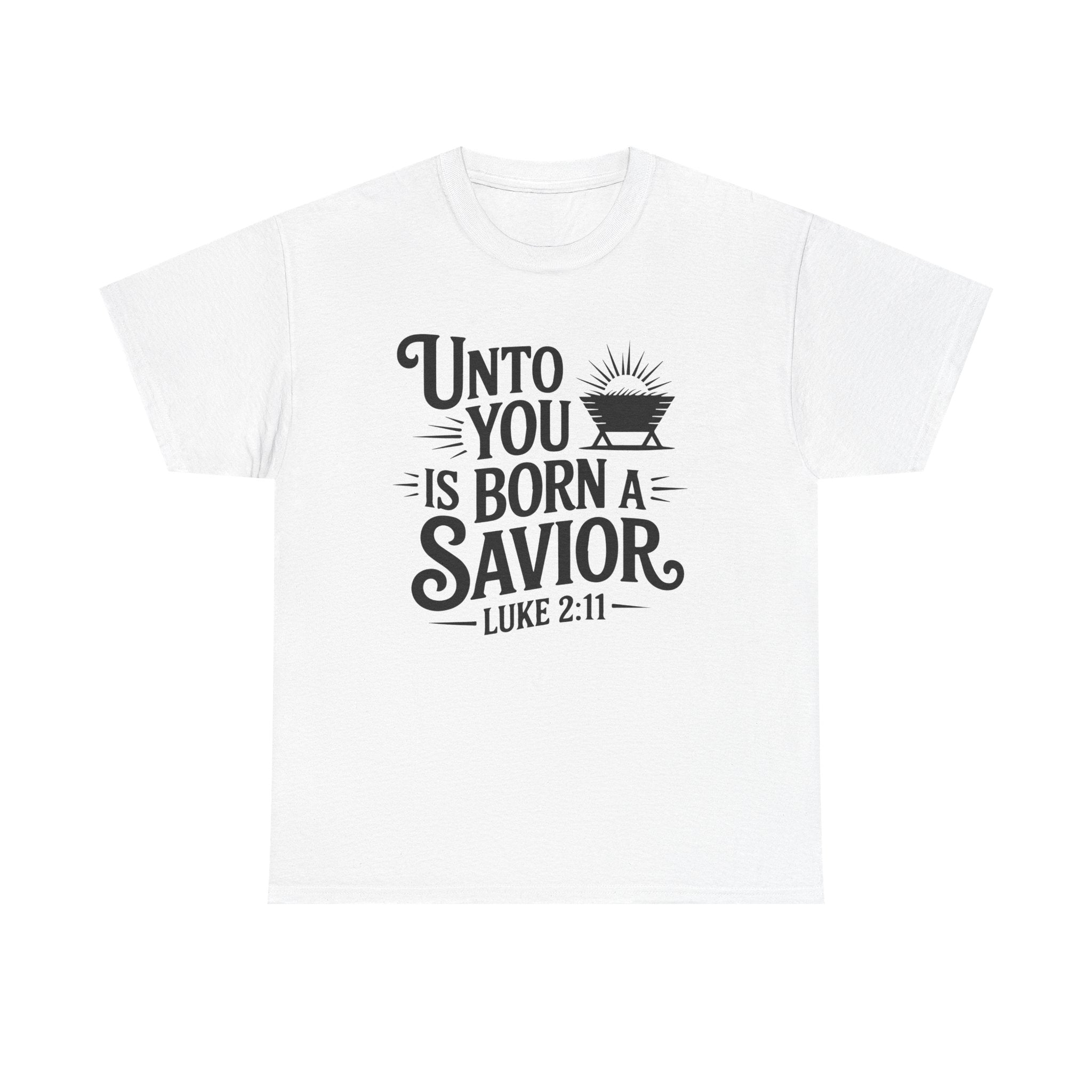 Luke 2:11 Manger Christmas Tee — "Unto you is born a Savior"