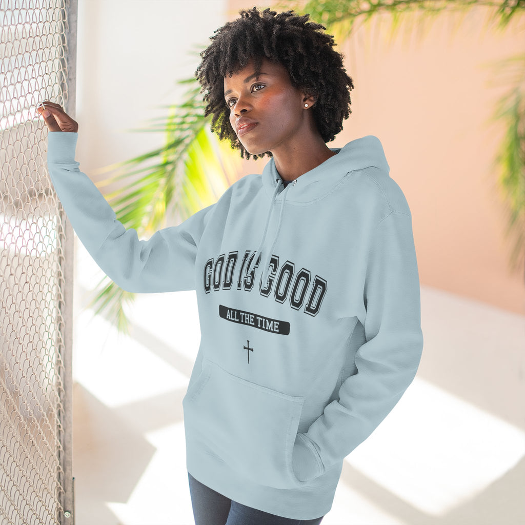 God is Good All the Time-Faith Inspired Fleece Hoodie