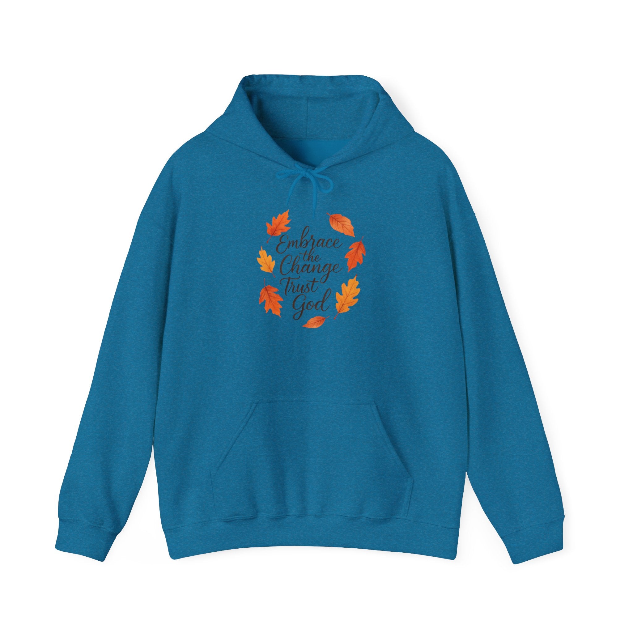 Embrace The Change Trust God Hoodie