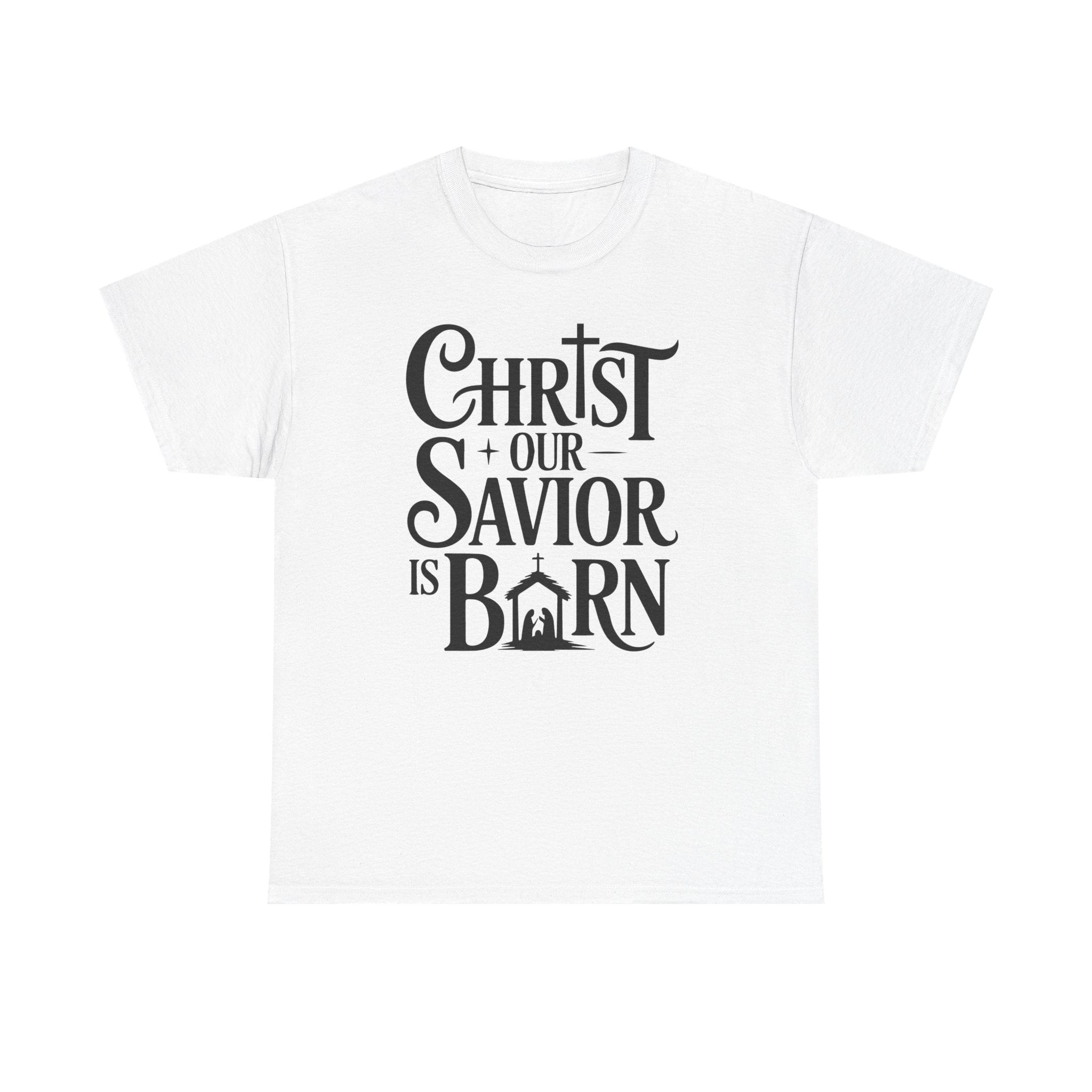 Christ Our Savior Is Born Tee — Nativity Christmas Crewneck