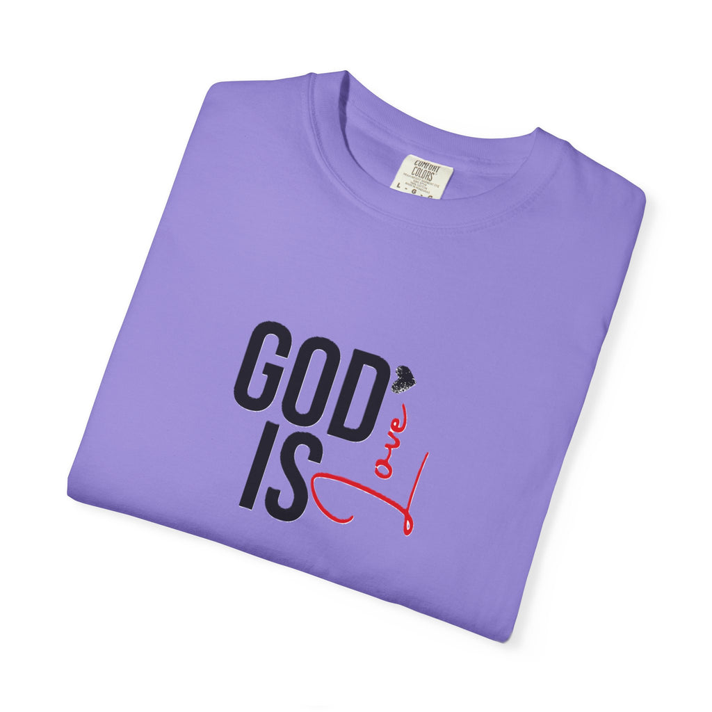 God Is Love Faith T-Shirts